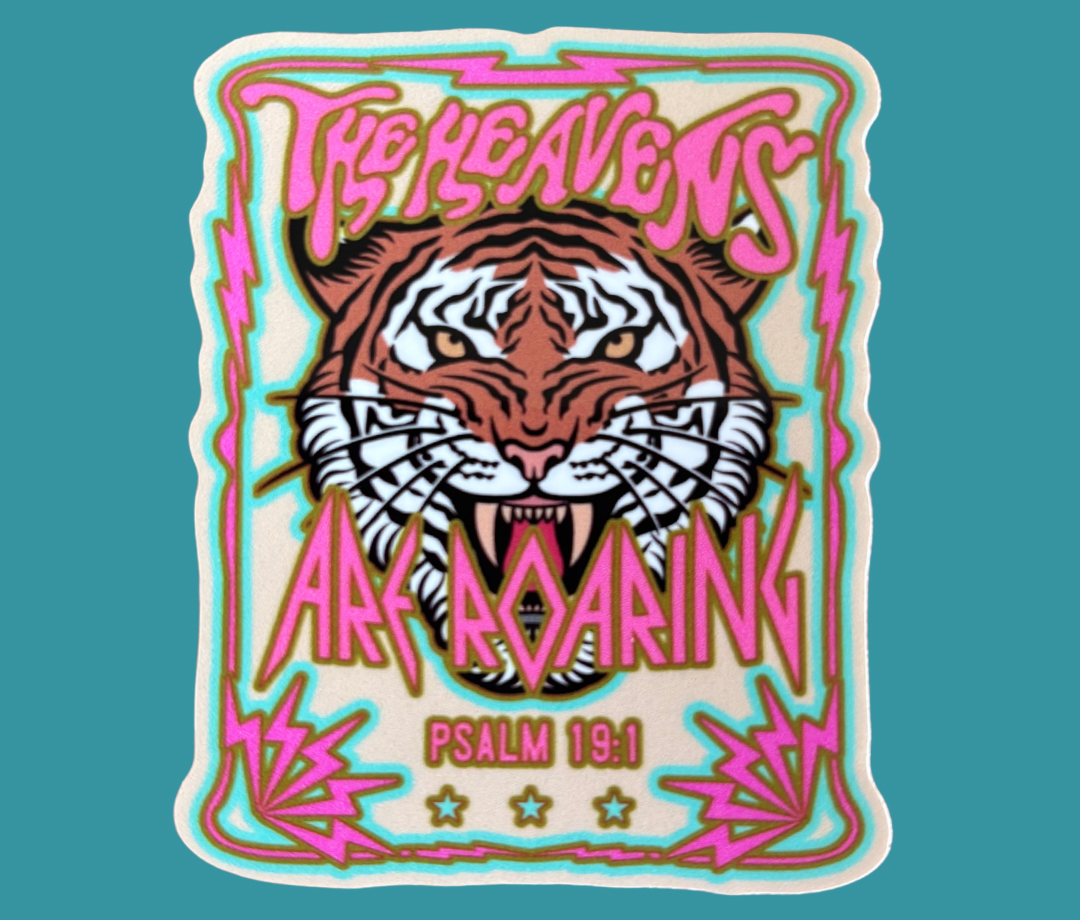 The Heavens Are Roaring Sticker
