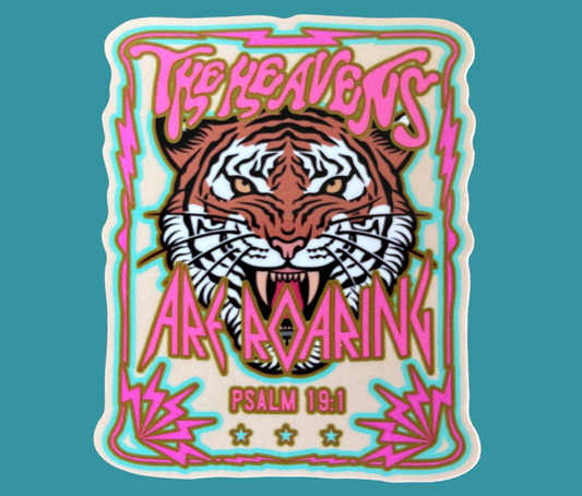 The Heavens Are Roaring Sticker