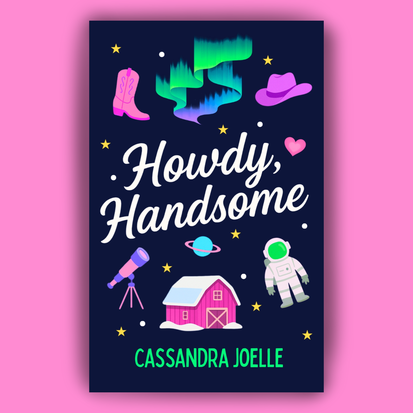 Book: Howdy, Handsome: An All-Space, No-Spice Christian Romcom